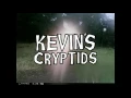 Kevin s Cryptids Trailer