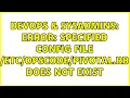DevOps SysAdmins ERROR Specified config file pivotal rb does not exist