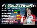 Download Lagu DJ SLOW FULL BASS TERBARU 2024 💥 DJ DASAR KACANG LUPA KULIT FULL ALBUM 🎧 REMIX FULL ALBUM TERBARU