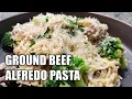 Ground Beef Alfredo Pasta