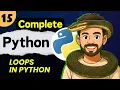 Lec 15 Loops in Python Python Full Course 2025