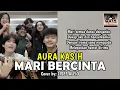 Download Lagu Mari Bercinta - Aura Kasih Cover by Lisef Alfio (ANDERS)