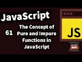 The Concept of Pure and Impure Functions in JavaScript -
