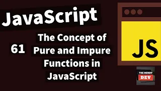 The Concept of Pure and Impure Functions in JavaScript -