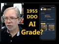 What Grade Will My 1955 Doubled Die Get Using AI Coin App