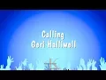 Download Lagu Calling - Geri Halliwell (Karaoke Version)