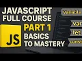 JavaScript Full Course Part 1 Basics of Variables var let const Explained