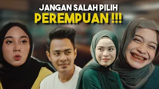 Download JANGAN SALAH PILIH PEREMPUAN !!! MP3