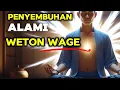 Download Lagu Rahasia Penyembuhan Weton Wage – Energi Batin yang Bisa Menenangkan Jiwa