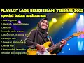 Download Lagu LAGU RELIGI ISLAMI TERBARU 2025 - SPECIAL BULAN 1 MUHARRAM !!!