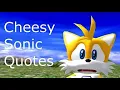 REUPLOAD Another 101 Cheesy Sonic Quotes