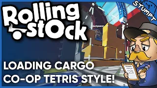 We Have To Load This TETRIS STYLE? - Rolling Stock