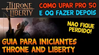 GUIA PARA INICIANTES NO THRONE AND LIBERTY - MARCO VEIO THRONE AND LIBERTY