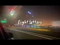 Download Lagu 8 letters (slowed reverb + lyrics)