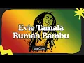 Lagu 🌟 Evie Tamala - Rumah Bambu (SKA Reggae Cover)
