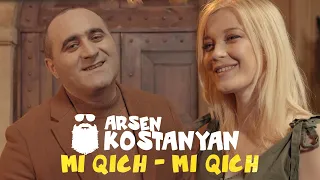 Arsen Kostanyan - Mi Qich - Mi Qich