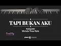 Download Lagu Tapi Bukan Aku (FEMALE KEY) Kerispatih (KARAOKE PIANO)