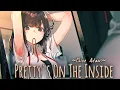 Download Lagu Nightcore ⁘ Chloe Adams - Pretty's On The Inside (lyrics)