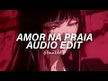 Lagu AMOR NA PRAIA (Super Slowed/Best Part) - Flame Runner [Edit Audio]