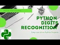 PYTHON DIGITS RECOGNITION SKLEARN PROJECT STEP BY STEP SOURCE CODE