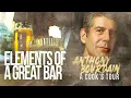 Elements of a Great Bar Anthony Bourdain A Cook s Tour Season 2 Episode 5