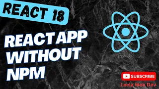 4 Create Basic React Project without using npm and JSX and using React createElement - React18