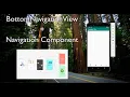 How To Use BottomNavigationView With Navigation Component - Kotlin Android Tutorial