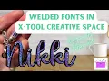 Uncovering the Mystery of Welded Fonts in X Tool Creative Space