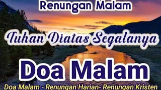 Download Renungan malam kristen- Doa malam - Suara Injil - Renungan harian- Doa sebelum tidur - doa kristen MP3