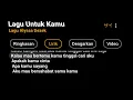 Download Lagu RINGKASAN LIRIK DENGARKAN VIDEO DJ Untuk kamu
