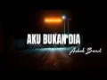 Download Lagu Aku Bukan Dia - Asbak Band [ LIRIK LAGU ]