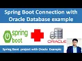 Spring Boot with Oracle Database Connection example How to connect spring boot with oracle Db