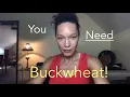 This is Why You Need Buckwheat in Your Life