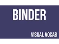 Binder defined - From Goodbye-Art Academy
