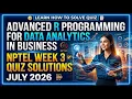 Advanced R Programming for Data Analytics in Business NPTEL Week 3 Quiz Solutions July 2026
