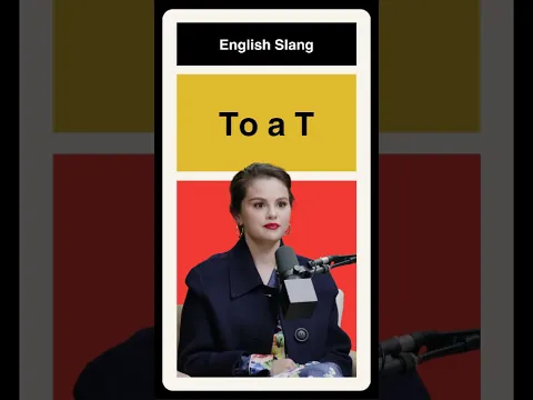 To a T | English Slang Term 😎