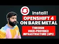 How to Install OpenShift 4 on Bare Metal through User Provisioned Infrastructure UPI