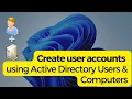 Create User Accounts with Active Directory - The Easy Way