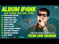 Download Lagu LUMPUR DAN BERLIAN - IPANK FULL ALBUM TERBAIK (LIRIK) PERCERAIAN LARA - LAGU POP MELAYU TERBARU 2025