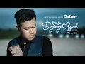 Download Lagu Dabee - Rindu Bayang Ayah (Official Music Video)