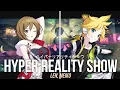 【MEIKO・Len】Hyper Reality Show / ハイパーリアリティショウ (by Utsu-P)【Cover】
