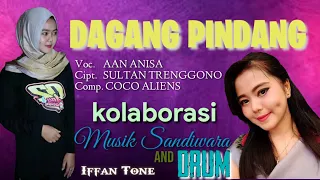 Download Dagang Pindang ( Sultan Trenggono ) kolaborasi musik sandiwara \u0026 drum voc. Aan anisa MP3