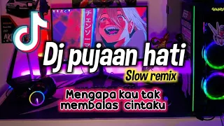 Download Dj Pujaan Hati🎶slow remix full bass |Sound viral tik tok fyp terbaru 2022 MP3
