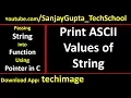 Print ASCII Value of string by passing string into function using pointer in c programming