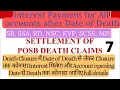 Interest calculation after Date of Death for All post office Accounts
