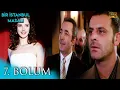 Download Lagu Bir İstanbul Masalı 7. Bölüm (Yüksek Kalite)