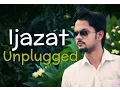 Download Lagu Ijazat Unplugged | Acoustic Cover By Sachin Chauhan |Arijit Singh | Meet Bros | T-Series