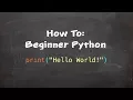 How To Beginner Python - Part 1