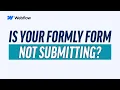 Struggling With Formly Form Not Submiting In Webflow