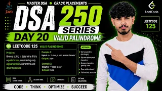 Day 20 Valid Palindrome LeetCode 125 Java DSA 250 Questions